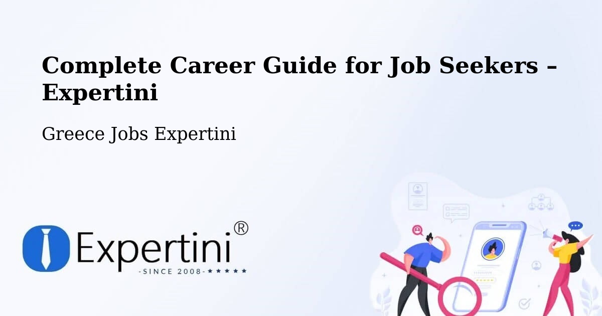 Career Guide for Job Seekers – Kampánis - Kampánis, Greece Jobs Expertini